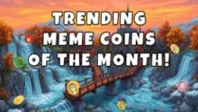 7 Top Meme Coins with 100x Potential: Act Fast or You’ll Miss This Wealth-Building Opportunity!