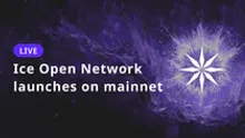Ice Open Network Launches Mainnet with 200 Validators