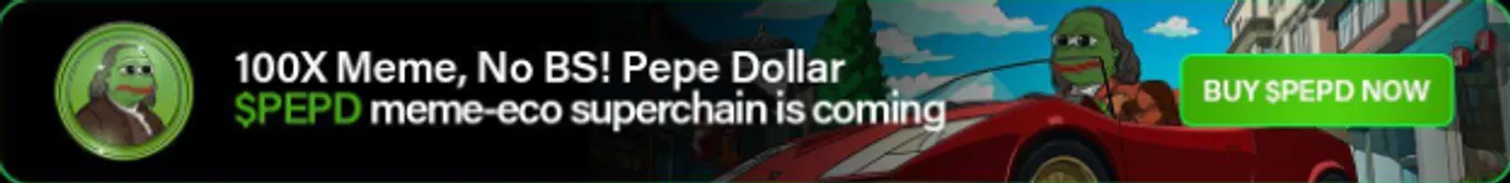 100X Meme, No BS! Pepe Dollar $PEPD meme-eco superchain is coming
