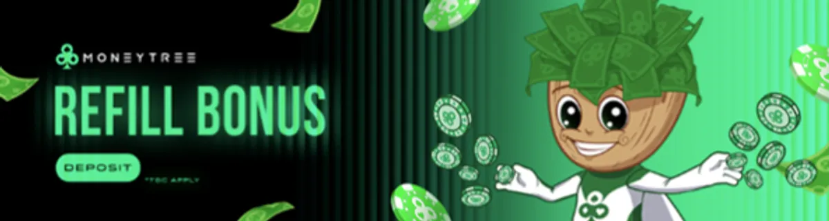 Moneytree Refill Bonus