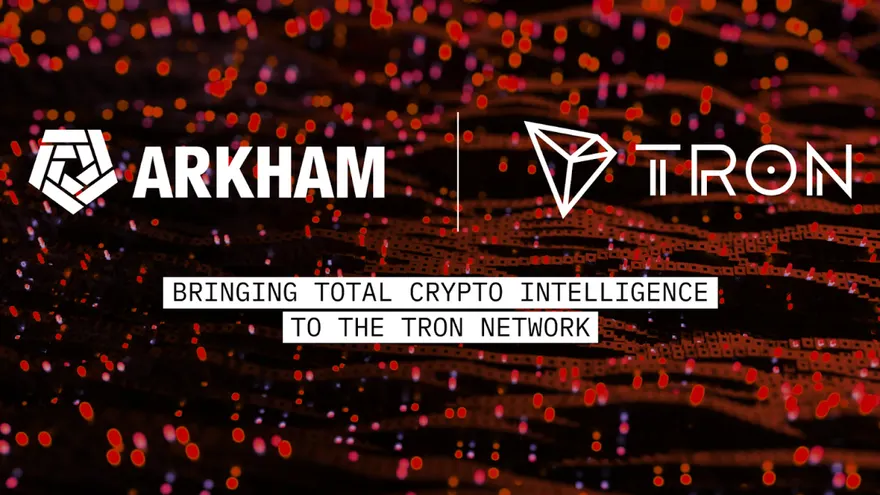 Arkham Partners With Tron, Launches Support for Tron Blockchain