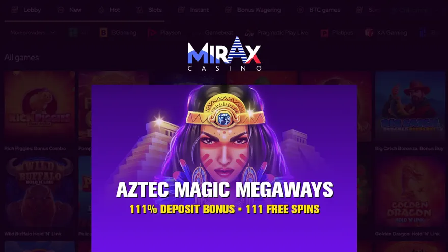 Play Aztec Magic Megaways on Mirax [111% Deposit Bonus & 111 Free Spins]