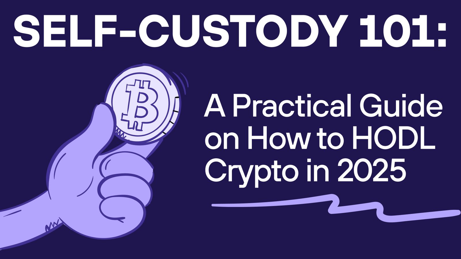 self-custody-101-a-practical-guide-on-how-to-hodl-crypto-in-2025