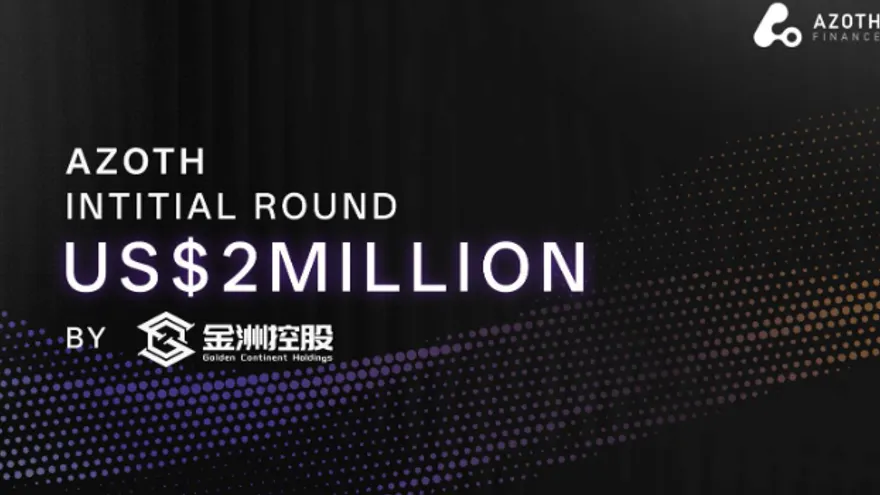 Azoth Secures $2M Seed Funding Led by Golden Continent Group to Advance RWAFi Innovation