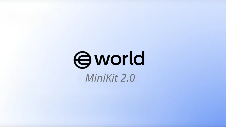 MiniKit 2.0 Introduces Faster Transactions and Unified Development Across World Chain